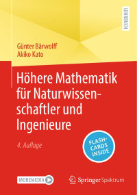 Günter Bärwolff, Akiko Kato — Höhere Mathematik für Naturwissenschaftler und Ingenieure