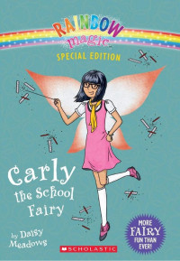 Daisy Meadows — Carly the School Fairy