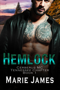 Marie James — Hemlock (Cerberus MC Tennessee Chapter Book 1)