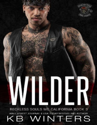 KB Winters — Wilder (Reckless Souls MC Book 5)