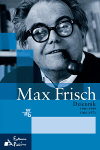 Max Frisch — Dziennik 1946-1949, 1966-1971