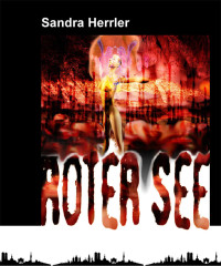 Sandra Herrler [Herrler, Sandra] — Roter See (German Edition)