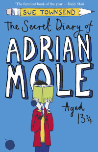 Townsend, Sue — Secret Diary of Adrian Mole Aged 13