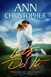 Ann Christopher — Let's Do It (Journey's End #2)