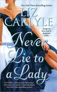 Liz Carlyle — Never Lie to a Lady (Neville Family and Friends, #1)