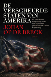 Johan Op de Beeck — De verscheurde staten van Amerika