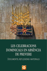 Xavier Aymerich — Les celebracions dominicals en absència de prevere