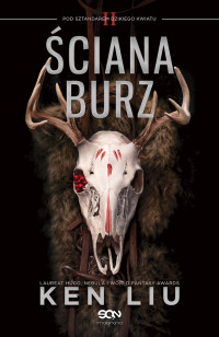 Ken Liu — Ściana Burz 02