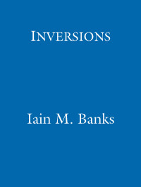 Iain M. Banks — Inversions