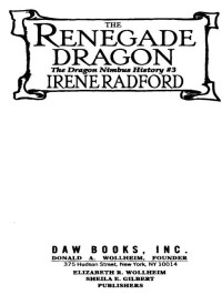 Irene Radford; — The Renegade Dragon