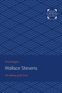 Frank Doggett — Wallace Stevens: The Making of the Poem