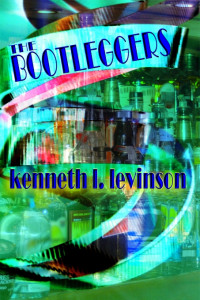 Kenneth L. Levinson — The Bootleggers