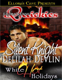 Delilah Devlin [Devlin, Delilah] — Silent Knight