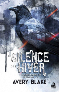 Avery Blake — Le silence de l'hiver (Les chroniques de Cromwell) (French Edition)