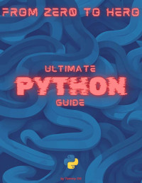 OG, Tommy — ULTIMATE Python Guide: From Zer0 to Hero