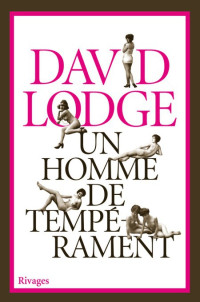 Lodge David [Lodge David] — Un homme de tempérament