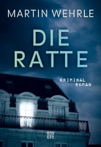 Martin Wehrle — Die Ratte