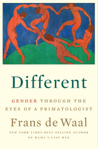 Frans de Waal — Different: Gender through the Eyes of a Primatologist