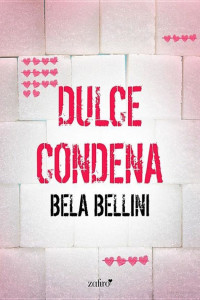 Bela Bellini — Dulce condena