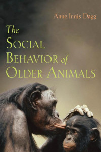 Anne Innis Dagg — The Social Behavior of Older Animals