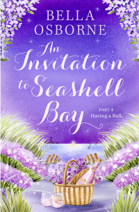 Bella Osborne — An Invitation to Seashell Bay: Part 4