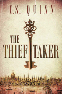 C.S. Quinn [Quinn, C.S.] — The Thief Taker