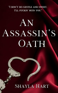 Shayla Hart — An Assassin's Oath