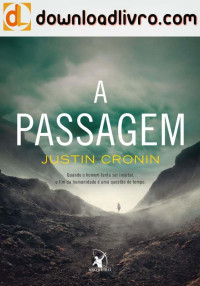 Justin Cronin — A Passagem