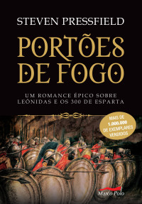 Steven Pressfield — Portões de Fogo