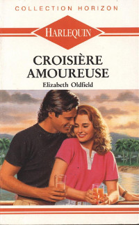 Elizabeth Oldfield — Croisière amoureuse