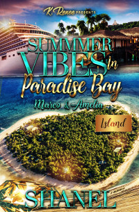 Shanel — Summer Vibes In Paradise Bay: Marco & Amelia