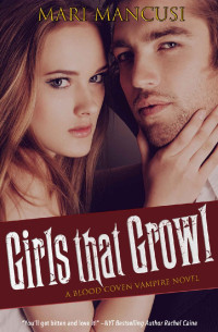 Mari Mancusi — Girls that Growl: A Blood Coven Vampire Novel (The Blood Coven Vampires Book 3)