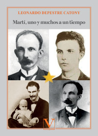 Depestre Catony, Leonardo; — Mart, uno y muchos a un tiempo