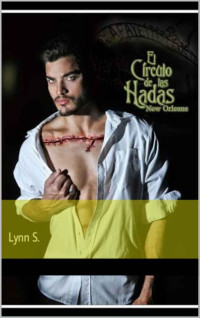 Lynn S — Circulo de Hadas (Heraldos oscuros de Fae 2)