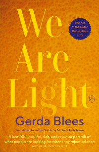 Gerda Bleeds, Michele Hutchison (translation)  — We Are Light