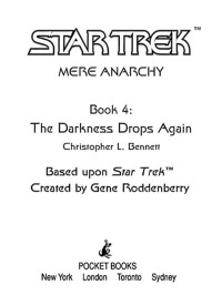 Christopher L. Bennett; — Star Trek: The Darkness Drops Again