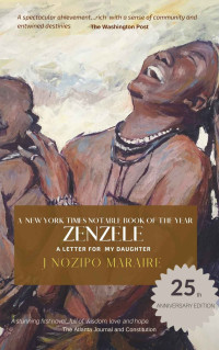 J. Nozipo Maraire — Zenzele: A Letter For My Daughter