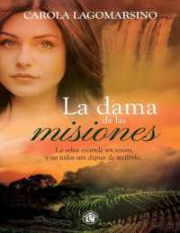 Carola Lagomarsino — La dama de las misiones