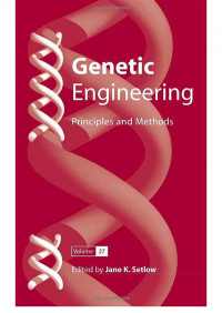 Setlow J.K., (Ed.), (2006) — Genetic Engineering - Principles and Methods Volume 27 - Springer