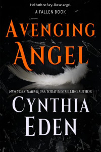 Cynthia Eden — Avenging Angel