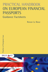 Ronan Le Bouc; — Practical Handbook on European Financial Passports