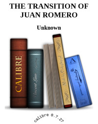 Unknown — THE TRANSITION OF JUAN ROMERO