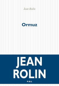 Rolin, Jean — Ormuz