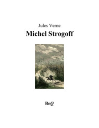 Jules Verne — Michel Strogoff