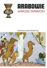 Janusz Danecki — Arabowie