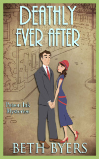 Beth Byers — Deathly Ever After (Poison Ink Mystery 5)