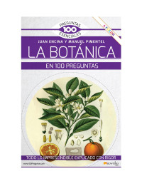 Juan Encina Santiso y Manuel Pimentel Pereira — La botánica en 100 preguntas