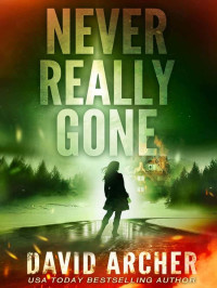 David Archer — Never Really Gone (Cassie McGraw Book 4)
