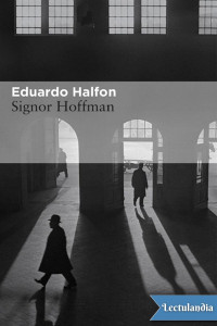 Eduardo Halfon — Signor Hoffman (Asteroide) (Spanish Edition)