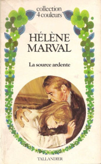 Hélène Marval — La source ardente